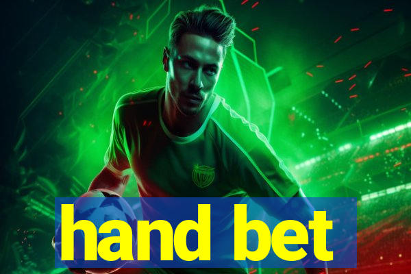 hand bet